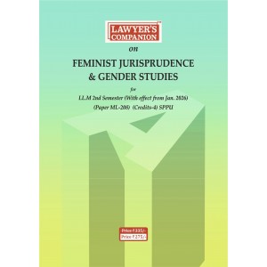 Lawyer’s Companion™ on Feminist Jurisprudence & Gender Studies For LL.M 2nd Semester (Paper ML 208) [Free Delivery]